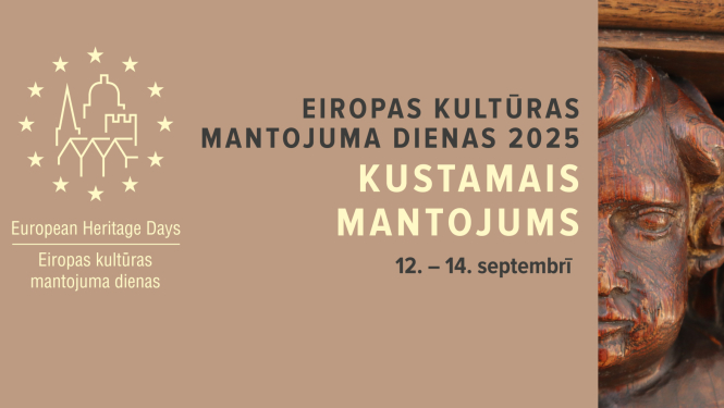 Brūnas nokrāsas attēls uz kura ir Eiropas kultūras mantojuma dienu logo, uzraksts Eiropas kultūras mantojuma dienas 2025 KUSTAMAIS MANTOJUMS 12. - 14. septembrī un attēls ar kokā grieztu eņģeļa seju