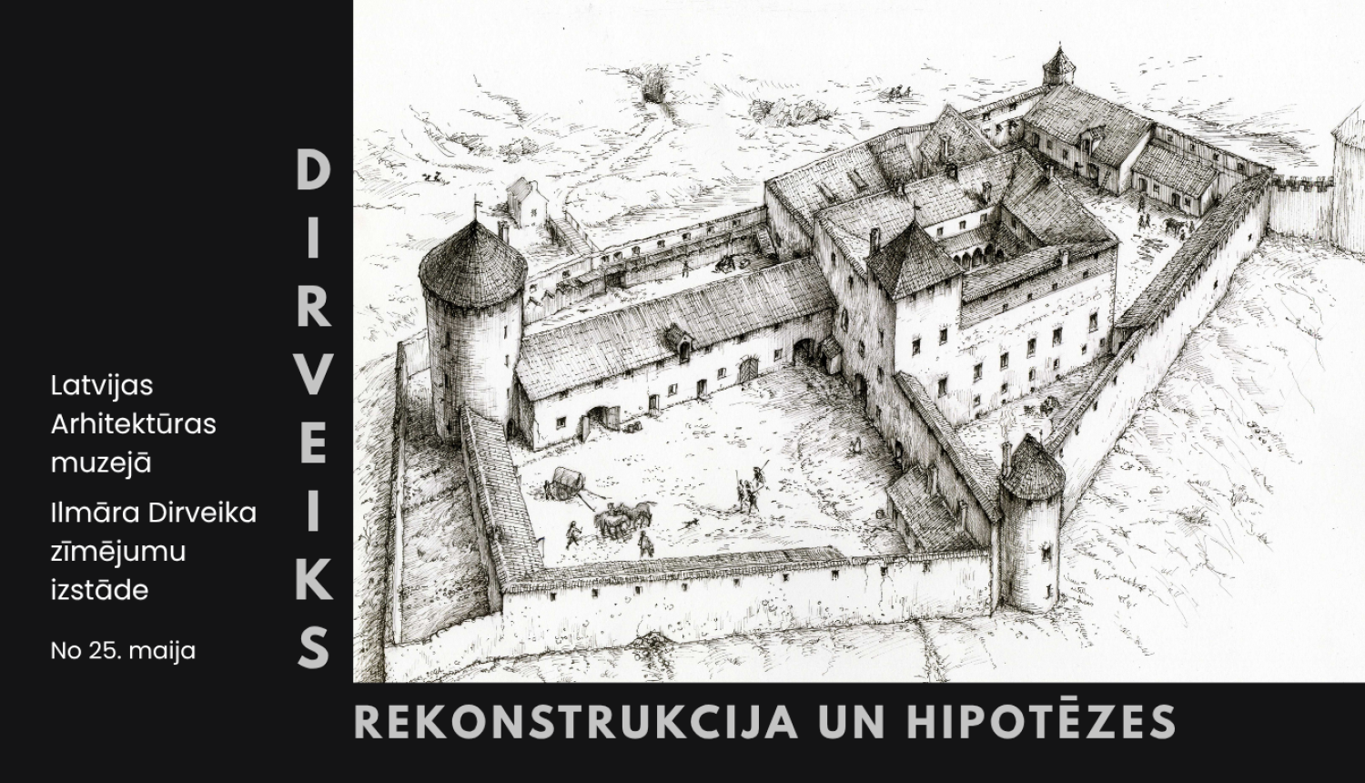 Uz melna fona izvietots zīmējums. Tas ir melnbalts un attēlo viduslaiku pili. Uz melnā fona pelēkiem burtiem rakstīts izstādes nosaukums un vieta. Informācija par to aprakstīta notikumā.