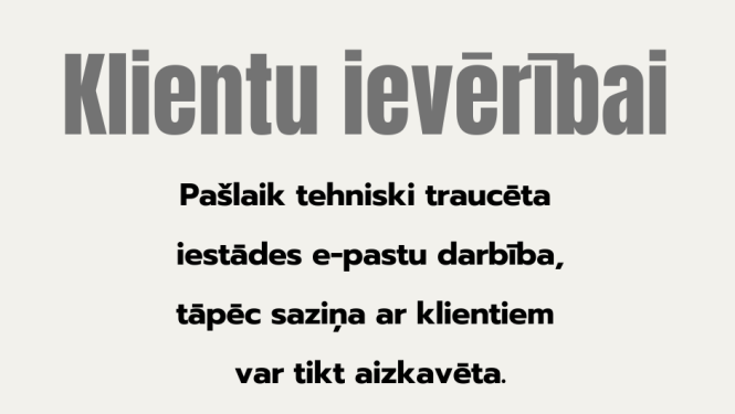 Attēlā redzamā informācija paskaidro, ka 25. novembrī tiek piedzīvoti e-pasta darbības traucējumi, tādēļ iestādes darbinieki nevar atbildēt uz klientu vēstulēm.