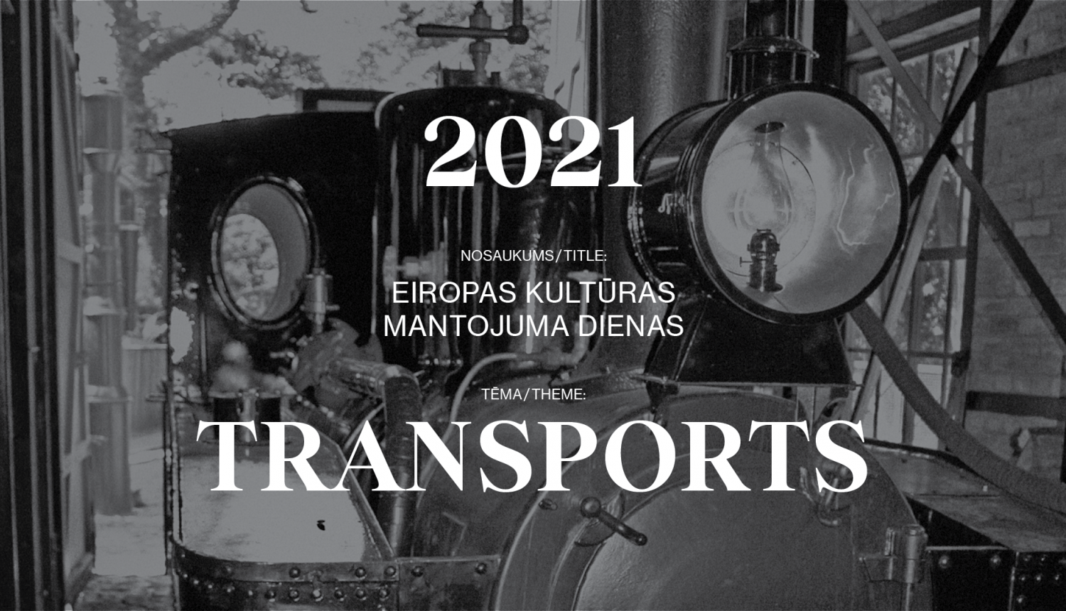 Sena lokomotīve ar tekstu Transports Mantojuma dienas 2021